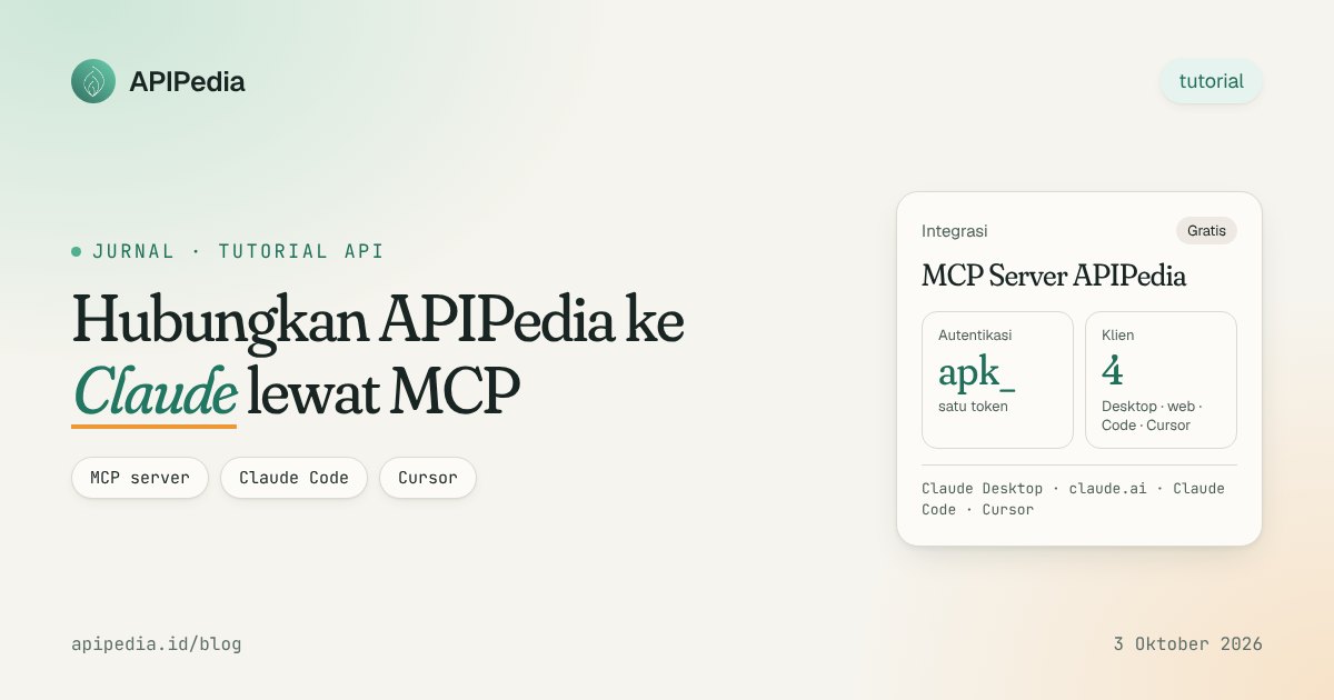 Menghubungkan MCP server APIPedia ke Claude Desktop, claude.ai, Claude Code, dan Cursor dengan kunci apk_